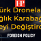 Foreign Policy Türk SİHA